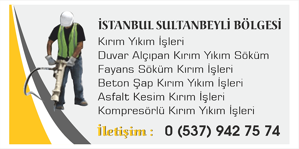 Sultanbeyli kırım Yıkım İşleri Duvar Fayans Kırım Yıkım Ekibi